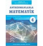 Antrenmanlarla Matematik 4 (Dördüncü Kitap), Halil İbrahim Küçükkaya, Ahmet Karakoç, Mehmet Girgiç