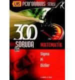Çap Yayınları - Performans Serisi 300 Soruda LYS Matematik / Sigma, Pi, Diziler