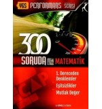 Çap Yayınları - Performans Serisi 300 Soruda YGS Matematik / 1.Derecen Denklemler, Eşitsizlikler, Mutlak Değer